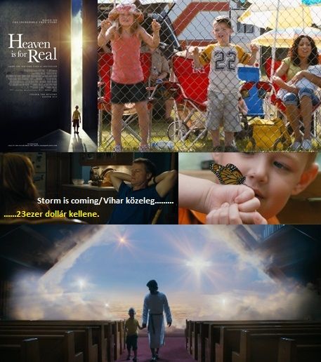 http://csillagszeme.hupont.hu/felhasznalok_uj/2/5/259872/kepfeltoltes/heaven_is_for_real_2014_kepek.jpg?66187195 http://csillagszeme.hupont.hu/felhasznalok_uj/2/5/259872/kepfeltoltes/heaven_is_for_real_2014_kepek.jpg?66187195
